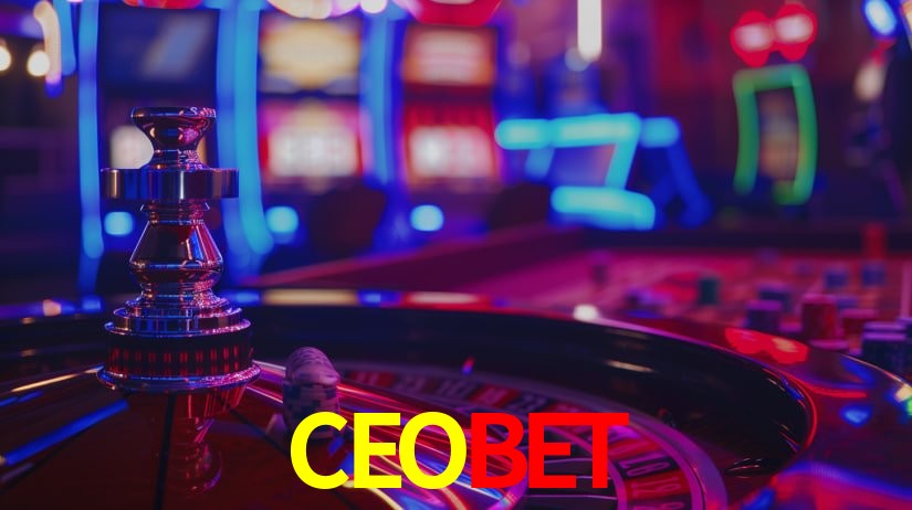 Explore as vantagens do CEOBET: serviço profissional e confiabilidade